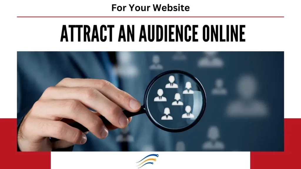 attract an audience online